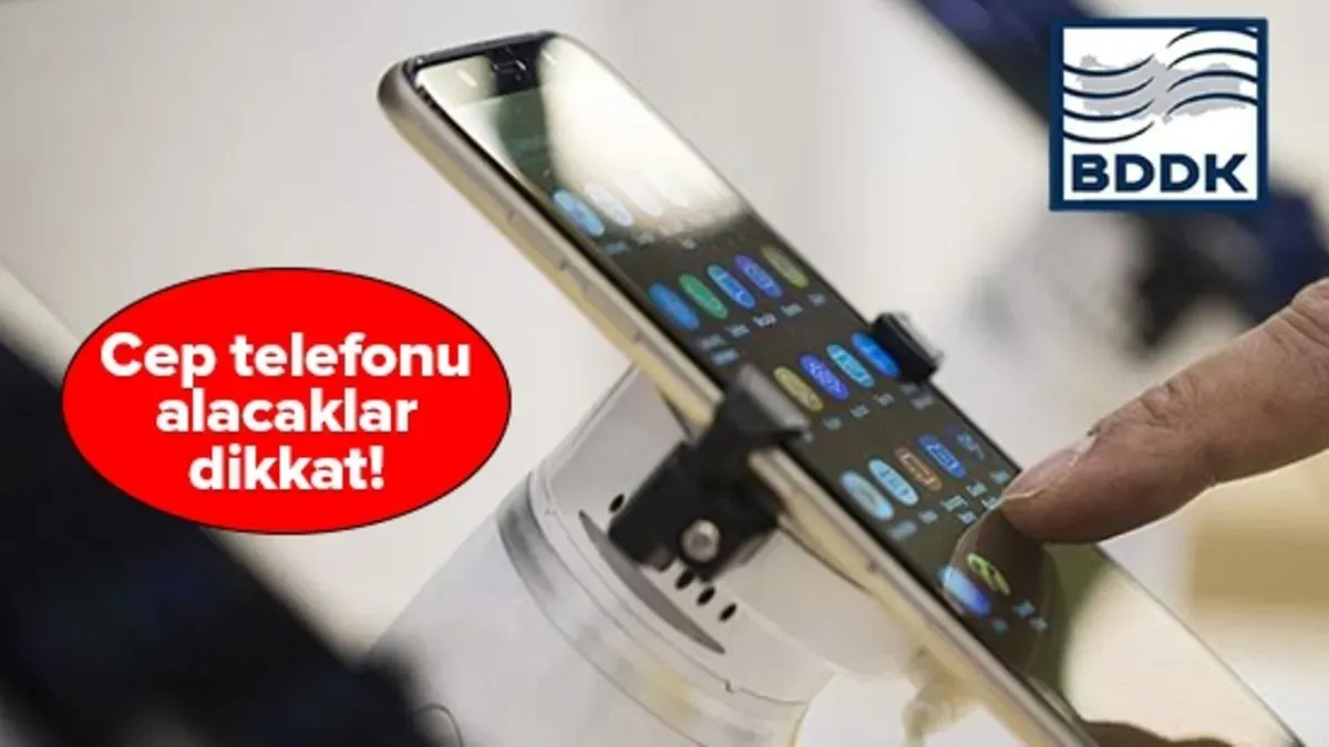 BDDK’dan Cep Telefonu Alacaklara Büyük Değişiklik: Kredi ve Taksit Sayıları Değişti